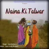 Naina Ki Talwar